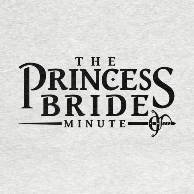 The Princess Bride Minute Logo (black) by theprincessbrideminute